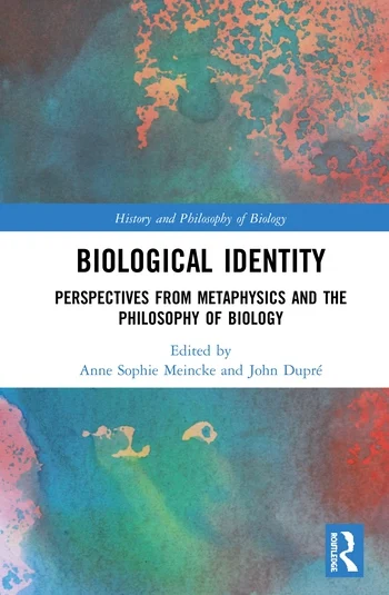 <a href='https://www.routledge.com/Biological-Identity-Perspectives-from-Metaphysics-and-the-Philosophy-of/Meincke-Dupre/p/book/9781138479180'>Biological Identity: Perspectives from Metaphysics and the Philosophy of Biology</a>

 (2020)<br />Anne Sophie Meincke and <a href='http://socialsciences.exeter.ac.uk/sociology/staff/dupre'>John Dupré</a>