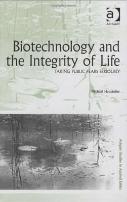 Biotechnology and the Integrity of Life (2007)<br /><a href='http://socialsciences.exeter.ac.uk/sociology/staff/mhauskeller'>Professor Michael Hauskeller</a>